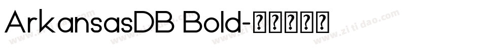 ArkansasDB Bold字体转换